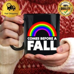 Rainbow Comes Before A Fall Mug