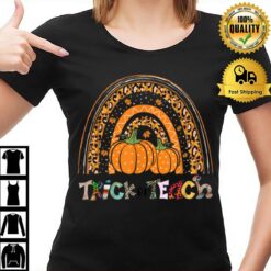 Rainbow Leopard Trick Or Teach Pumpkin Teacher Halloween T-Shirt
