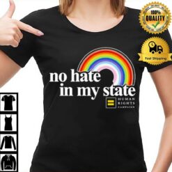 Rainbow No Hate In My State Human Rights Campaign T-Shirt