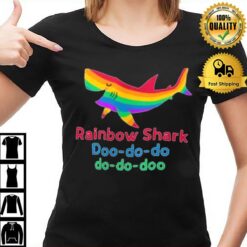 Rainbow Shark Doo Do Do 2022 T-Shirt