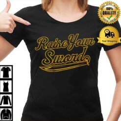 Raise Your Sword Pittsburgh Pirates Baseball T-Shirt