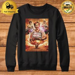 Raising Arizona Sweatshirt