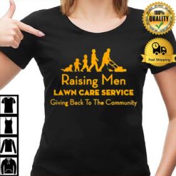 Raising Men Lawn Care Service Rmlcs T-Shirt