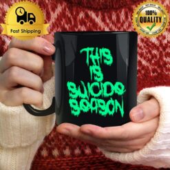 This Is Suicide Season Mug