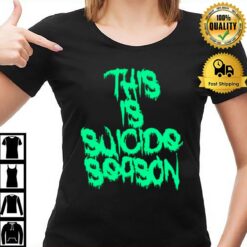 This Is Suicide Season T-Shirt