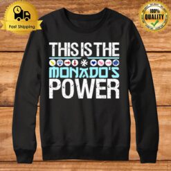 This Is The Monado'S Power Xenoblade Chronicles Sweatshirt