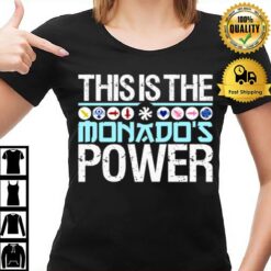 This Is The Monado'S Power Xenoblade Chronicles T-Shirt