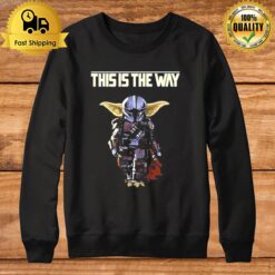 This Is The Way Star Wars T Sweatshirt