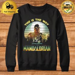 This Is The Way Star Wars The Mandalorida And Yoda Vintage Sweatshirt