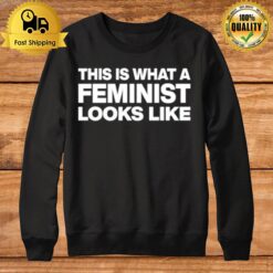 This Is What Feminist Looks Like Classic Sweatshirt