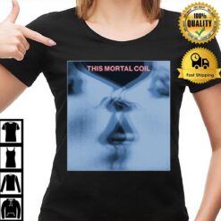 This Mortal Coil Tribute Fanart T-Shirt