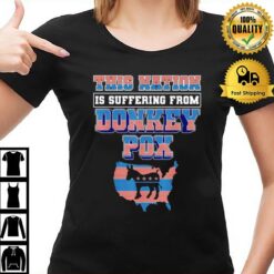 This Nation Is Suffering From Donkey Pox Trump 2024 T T-Shirt