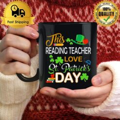 This Reading Teacher Love St Patrick'S Day Shenanigans With Gift Mug