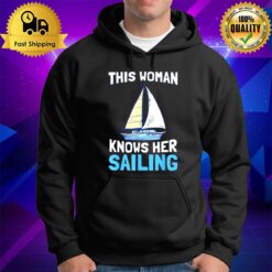 This Woman Knows Her Sailing Boating Vacation Hoodie