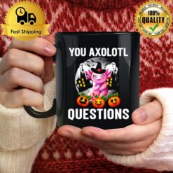 This Year You Axolotl Questions Funny Halloween Mug
