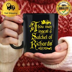 Thou May Ingest A Satchel Of Richards Unisex T Mug