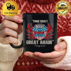 Thou Shalt Make Usa Great Again Trump 2024 American Flag Mug