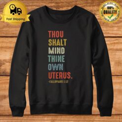 Thou Shalt Mind Thine Own Uterus Sweatshirt