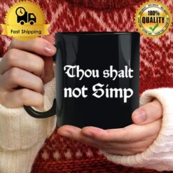 Thou Shalt Not Simp Mug