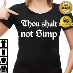 Thou Shalt Not Simp T-Shirt