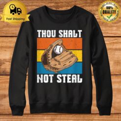 Thou Shalt Not Steal Softball Retro Vintage T Sweatshirt