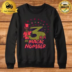 Three Is The Magic Number Schoolhouse Rock Sweatshirt