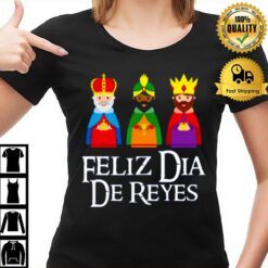 Three Kings Day Epiphany Feliz Dia De Reyes T-Shirt