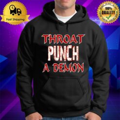 Throat Punch A Demon Hoodie