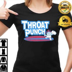 Throat Punch Unisex T T-Shirt