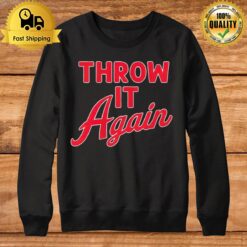 Throw It Again Atlanta Baseball Sweatshirt
