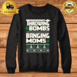 Throwing Bombs Banging Moms Ugly Christmas Sweatshirt