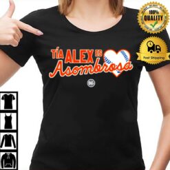 Tia Alex Asombrosa T-Shirt