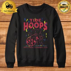 Tide Hoops Tournament Champions 2023 Alabama Sweatshirt