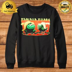 Tijuana Toads Sweatshirt