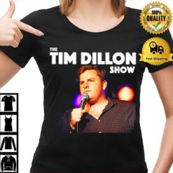 Tim Dillo The Tim Dillon Show Stand Up Comedian T-Shirt