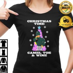 Time Camel Toe & Wine Rudefunny Christmas Christmas T-Shirt