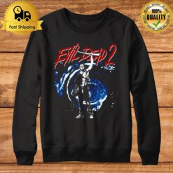 Time Portal Evil Dead 80S 90S Horror Sirt Sweatshirt