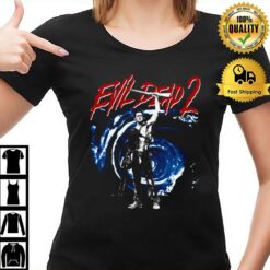 Time Portal Evil Dead 80S 90S Horror Sirt T-Shirt