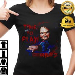 Time To Play Child'S Play T T-Shirt