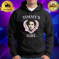 Timmy'S Girl Timothee Chalamet Hoodie