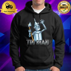 Tin Man From The Wizard Of Oz Hoodie