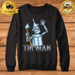 Tin Man From The Wizard Of Oz Sweatshirt