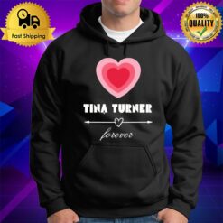 Tina Turner Heart Forever Hoodie