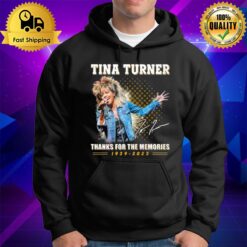 Tina Turner Thanks For The Memories 1939 2023 Signature Hoodie