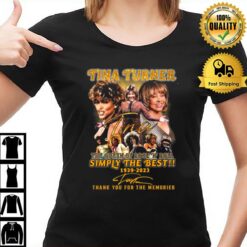 Tina Turner The Queen Of Rock N Roll Simply The Best 1939 2023 Signature T-Shirt