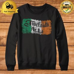 Tiocfaidh Ar La Vintage Ireland Irish Flag Sweatshirt