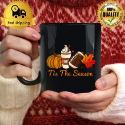 Tis The Season Thanksgiving Leaf Pumpkin Spice Football Fall Funny Thanksgiving T Mug