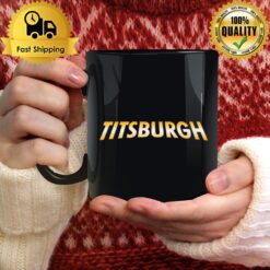 Titsburgh Mug