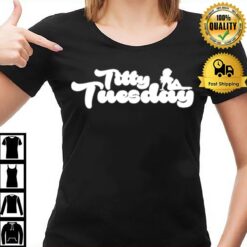 Titty Tuesday T-Shirt