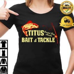 Titus Bait And Tackle Ncis Tv Show T-Shirt